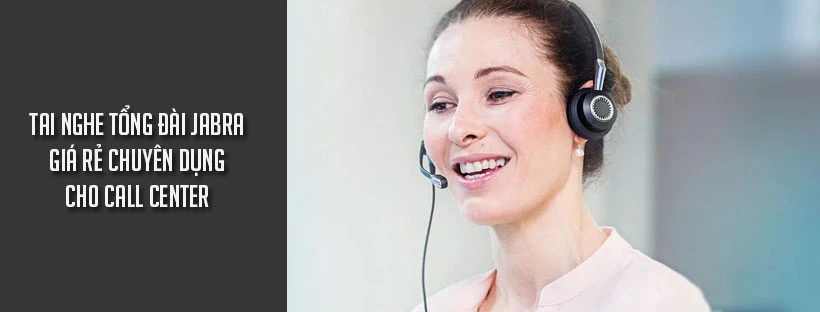 Tai nghe tổng đài Jabra giá rẻ chuyên dụng cho Call Center
