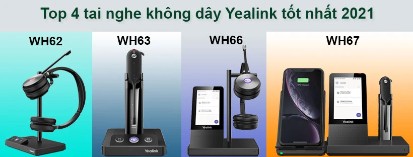Top 4 tai nghe không dây Yealink tốt nhất 2021