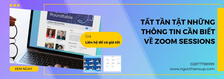 Tất tần tật những thông tin cần biết về Zoom Sessions