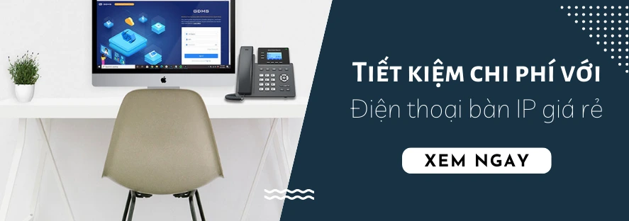 Tiết kiệm chi phí với điện thoại bàn IP giá rẻ