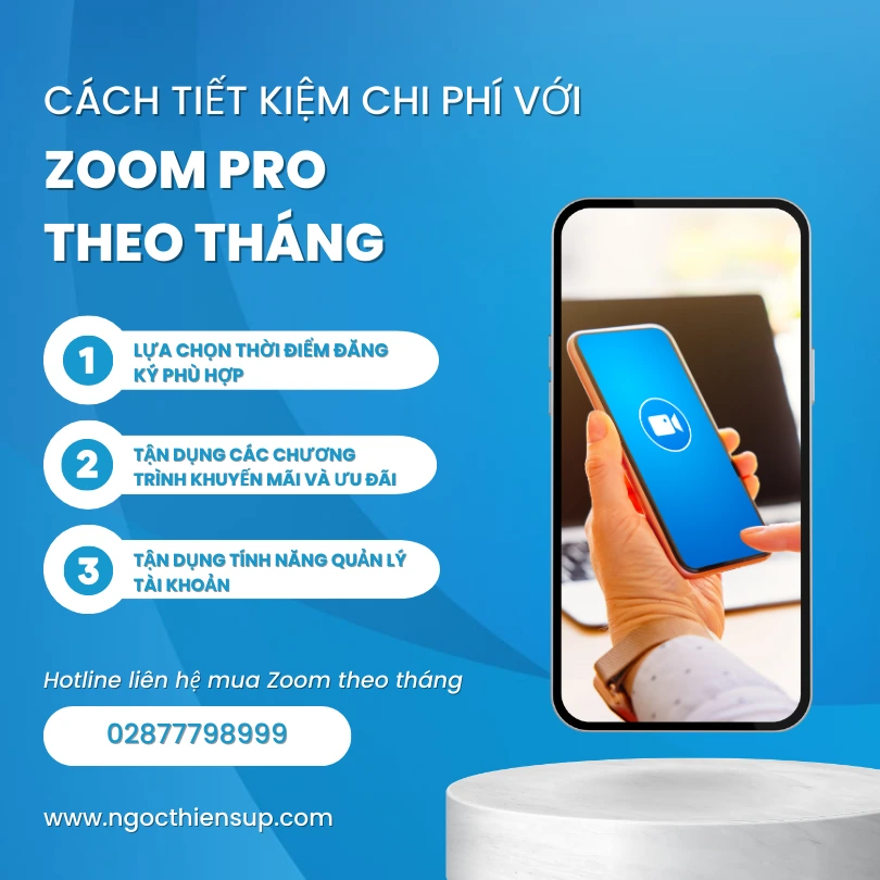 Cách tiết kiệm chi phí khi sử dụng Zoom Pro theo tháng