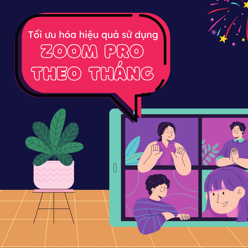 Tối ưu hóa hiệu quả sử dụng Zoom Pro theo tháng