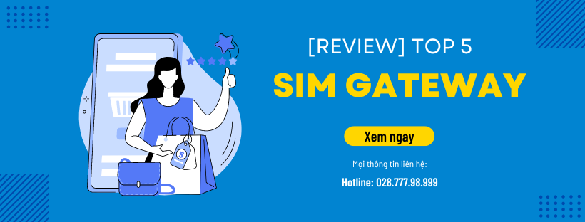[Review] Top 5 Sim Gateway bán chạy nhất