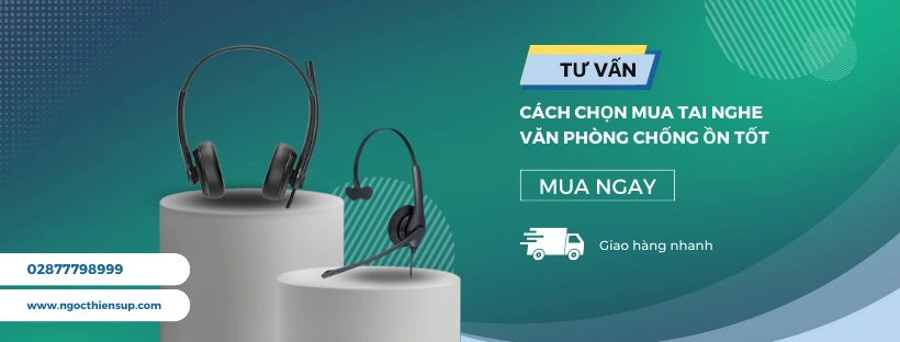 Tư vấn cách chọn mua tai nghe văn phòng chống ồn tốt