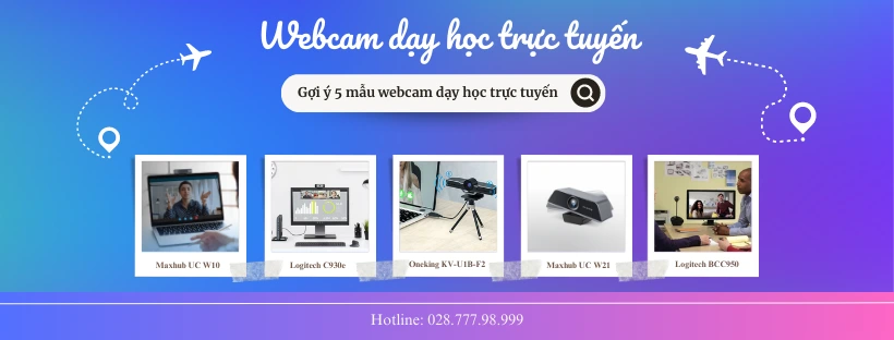 Gợi ý 5 mẫu webcam dạy học trực tuyến giá tốt