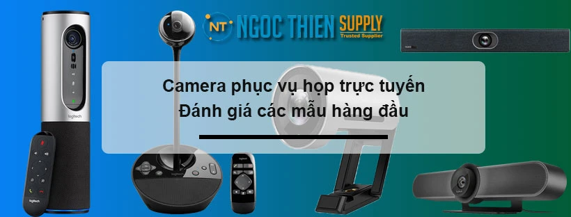 Camera phục vụ họp trực tuyến - Đánh giá các mẫu hàng đầu