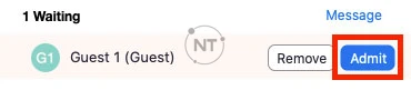 Trong danh sách người tham gia cuộc họp, cạnh tên của mỗi người tham gia, chọn Admit để chấp nhận họ vào phòng Zoom chính thức.