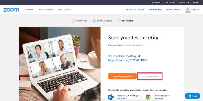 Bước cuối cùng sẽ nhắc bạn bắt đầu cuộc họp thử nghiệm.&nbsp;Thay vào đó, hãy nhấp vào Go to My Account. &nbsp;Bạn đã phải đăng nhập vào trình duyệt của mình.